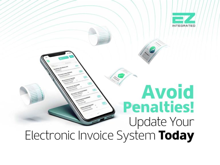 Avoid Penalties, Update Your Electronic Invoice System Today