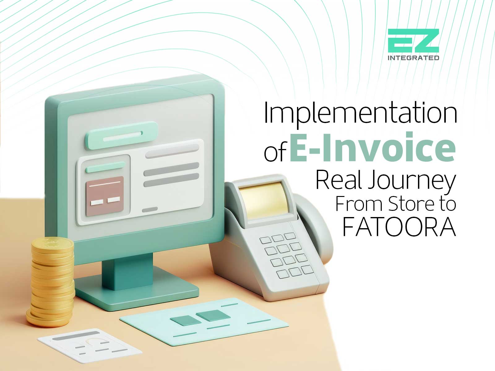Implementation of E Invoice: A Real Journey from Store to FATOORA