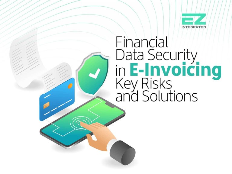 Financial Data Security in E Invoicing: Key Risks & Solutions