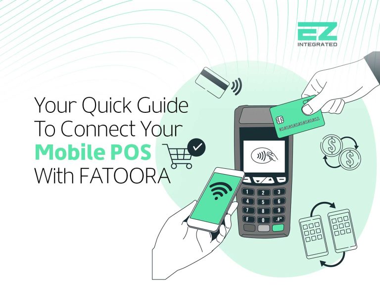 Your Quick Guide to Connect Your Mobile POS with FATOORA