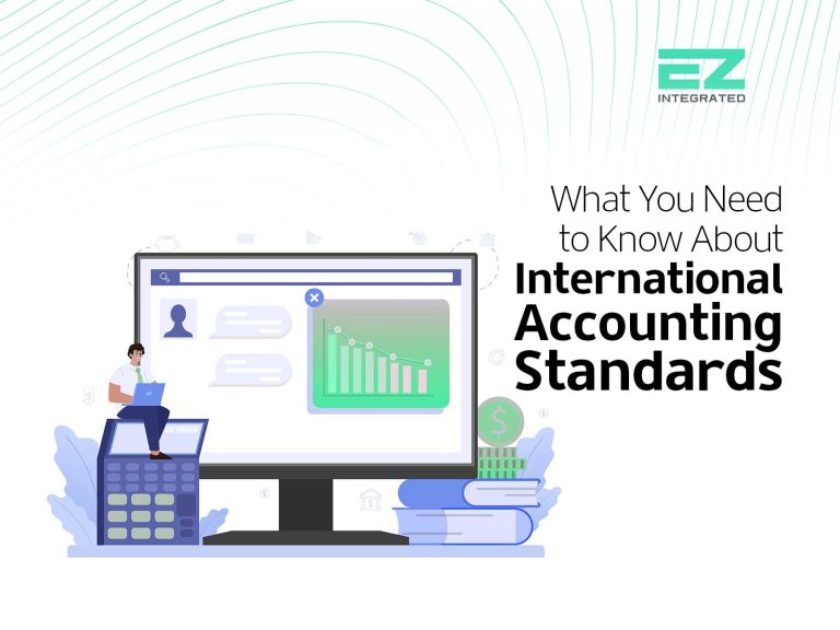 What You Need to Know About International Accounting Standards
