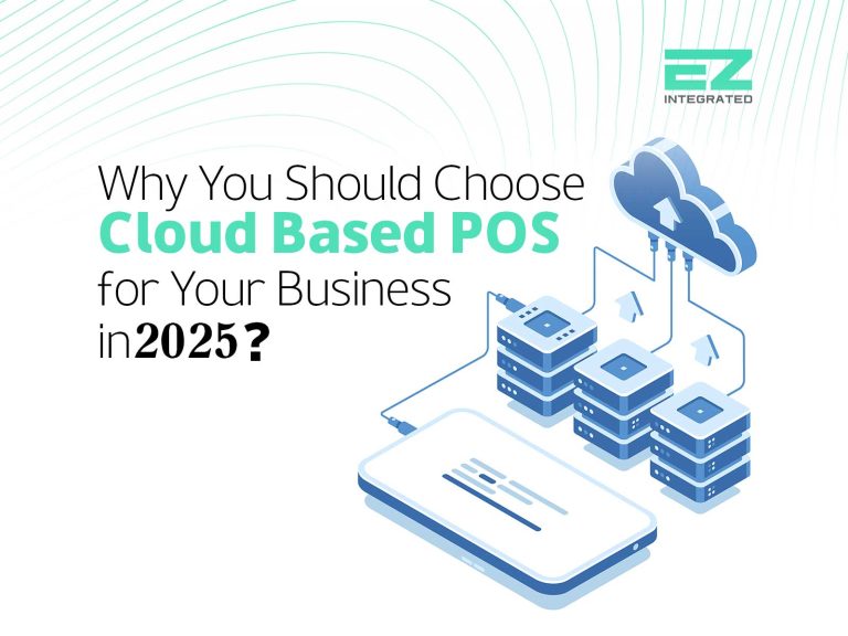 Why You Should Choose a Cloud Based POS for Your Business in 2025