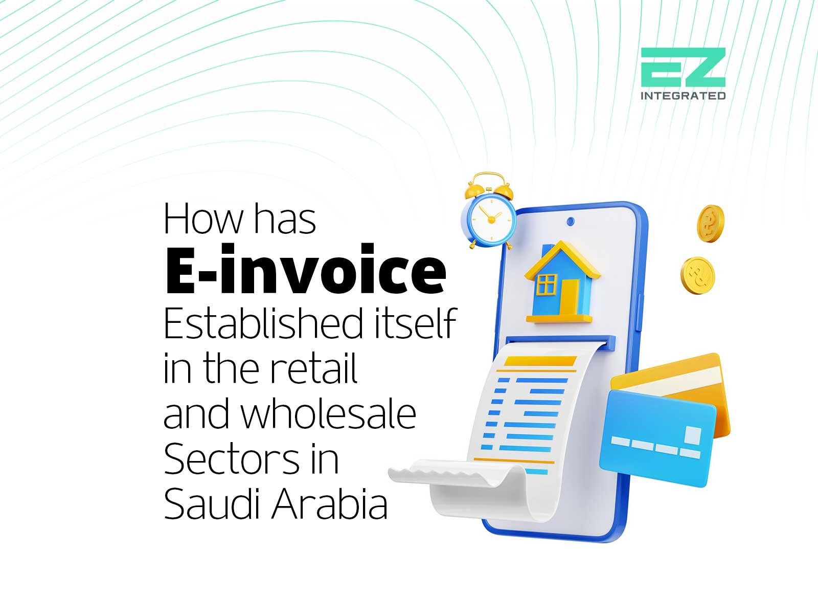 How has the E-invoice established itself in the retail and wholesale sectors in Saudi Arabia?