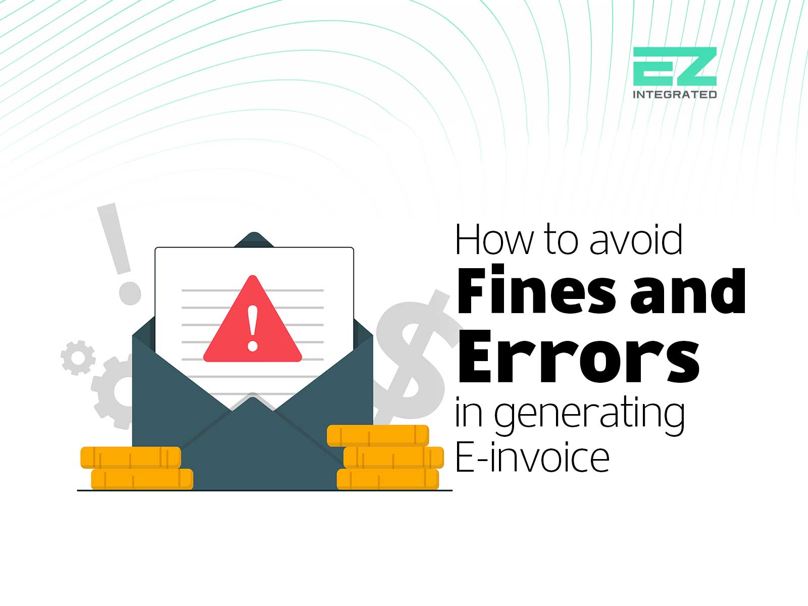 How to avoid fines and errors in generating an electronic invoice?