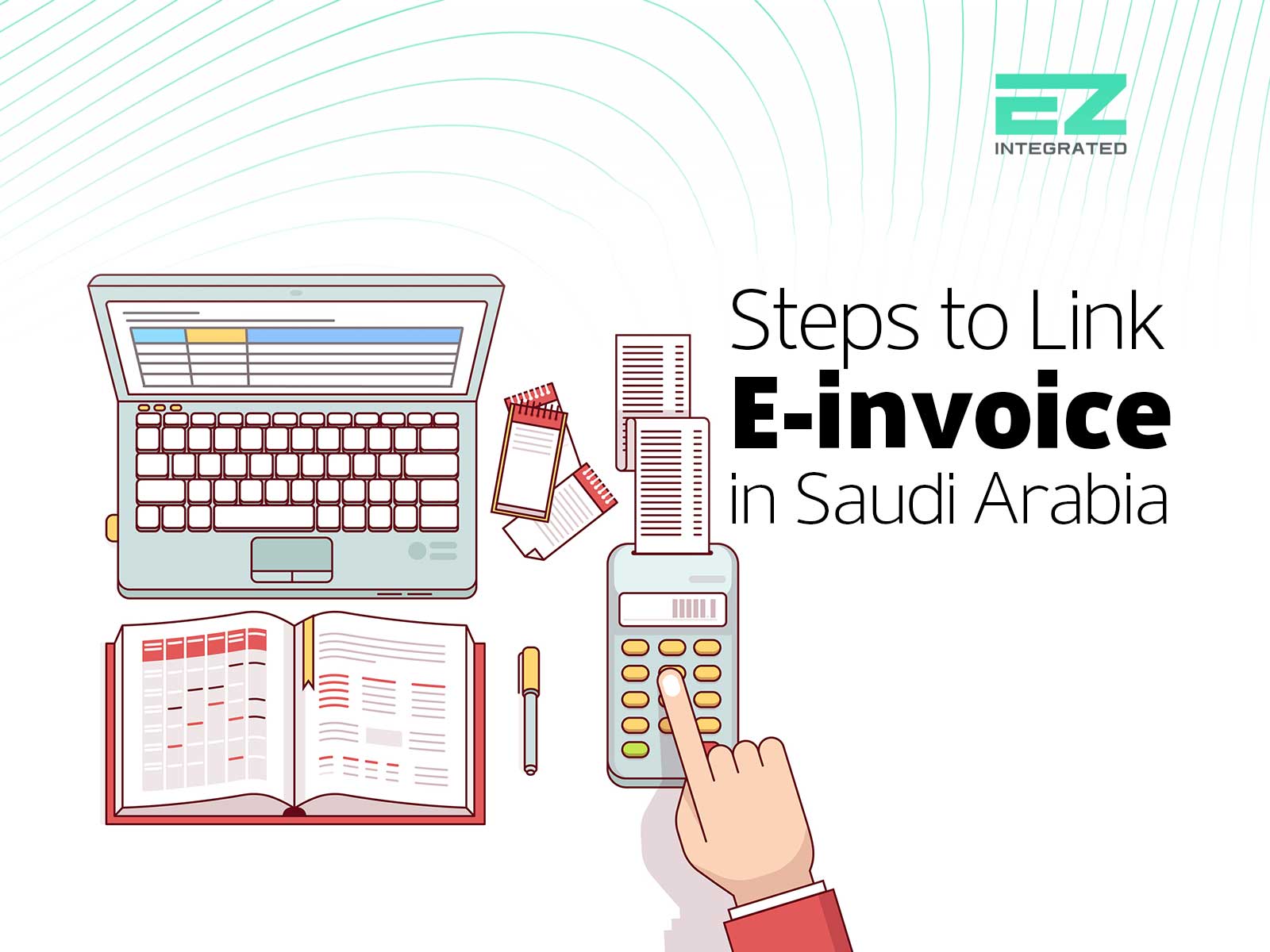 Steps to link the electronic invoice in Saudi Arabia