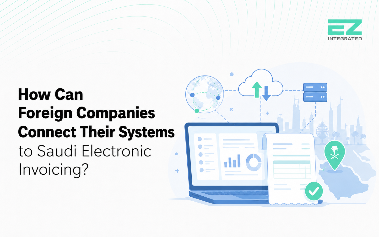 How can foreign companies link their systems to the Saudi electronic invoicing system?